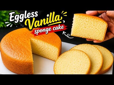 Bakery Style Soft & Spongy Eggless Vanilla Sponge Cake