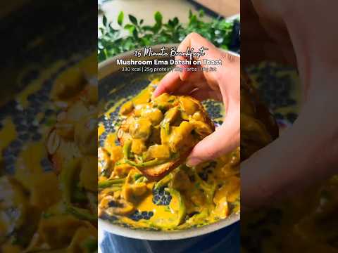 Cheesy Mushroom Ema Datshi on Protein Toast